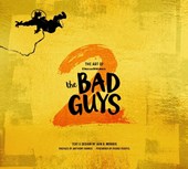 The Art of DreamWorks The Bad Guys 2