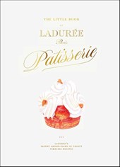 The Little Book of Laduree: Patisserie