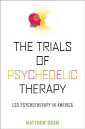 The Trials of Psychedelic Therapy