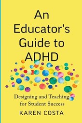 An Educator's Guide to ADHD