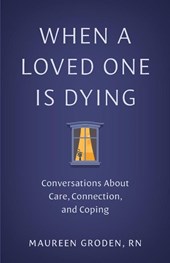 When a Loved One Is Dying