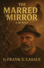 The Marred Mirror - A Memoir