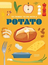 101 Things to Do With a Potato
