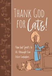 Thank God for Cats!