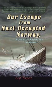 Our Escape From Nazi-Occupied Norway