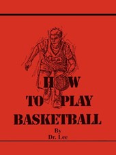 How To Play Basketball