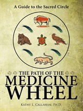 The Path of the Medicine Wheel