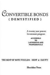 Convertible Bonds (Demystified)