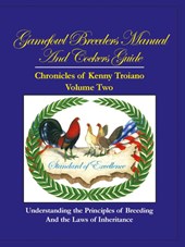 Gamefowl Breeders Manual and Cockers Guide
