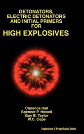 Detonators, Electric Detonators & Initial Primers for High Explosives