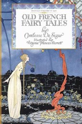 Segur, S: Old French Fairy Tales