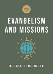Short Guide to Evangelism and Missions, A