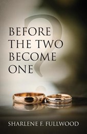 Before The Two Become One