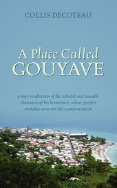 A Place Called Gouyave