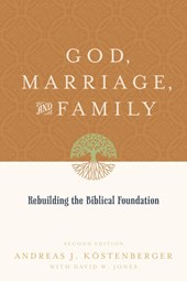 God, Marriage, and Family