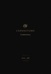ESV Expository Commentary