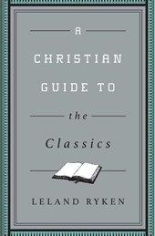 A Christian Guide to the Classics
