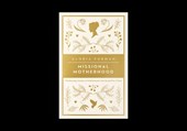 Missional Motherhood