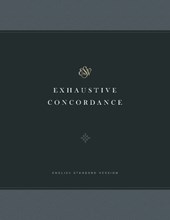 ESV Exhaustive Concordance