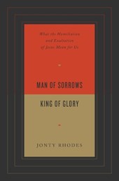 Man of Sorrows, King of Glory