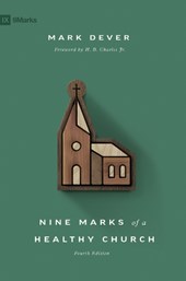 Nine Marks of a Healthy Church