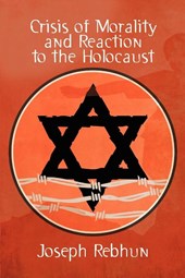 Crisis of Morality and Reaction to the Holocaust