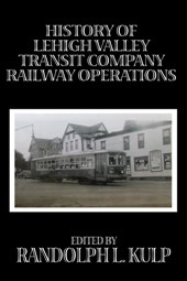 History of Lehigh Valley Transit Company Railway Operations