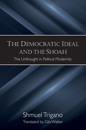 The Democratic Ideal and the Shoah
