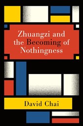 Zhuangzi and the Becoming of Nothingness