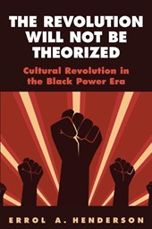 The Revolution Will Not Be Theorized