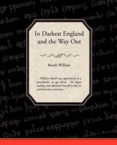 In Darkest England and the Way out