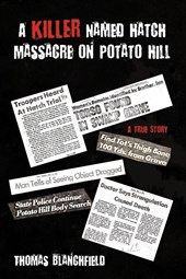 A Killer Named Hatch Massacre on Potato Hill