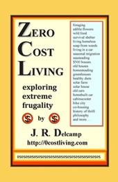 Zero Cost Living: Exploring Extreme Frugality