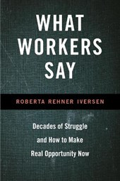 What Workers Say