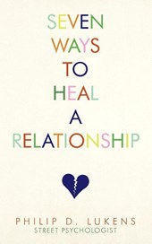 Seven Ways To Heal A Relationship