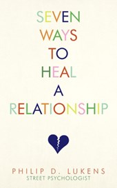 Seven Ways To Heal A Relationship