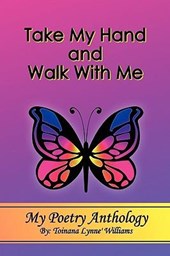 Take My Hand and Walk With Me