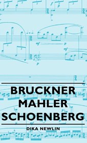 Bruckner - Mahler - Schoenberg