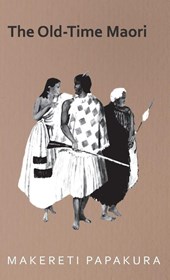 The Old-Time Maori