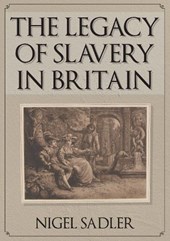 The Legacy of Slavery in Britain