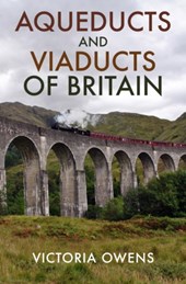 Aqueducts and Viaducts of Britain