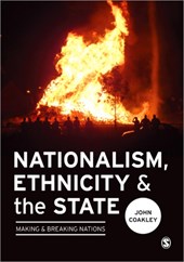 Nationalism, Ethnicity and the State: Making and Breaking Nations
