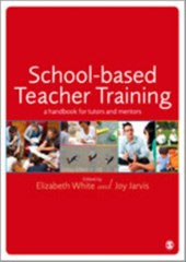 School-based Teacher Training: A Handbook for Tutors and Mentors