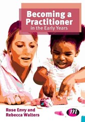 Becoming a Practitioner in the Early Years