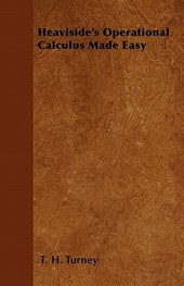 Heaviside's Operational Calculus Made Easy