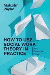 How to Use Social Work Theory in Practice