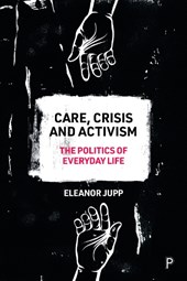 Care, Crisis and Activism