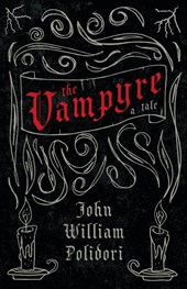 The Vampyre (Fantasy and Horror Classics)