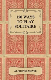 150 Ways to Play Solitaire