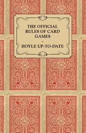 The Official Rules of Card Games - Hoyle Up-To-Date